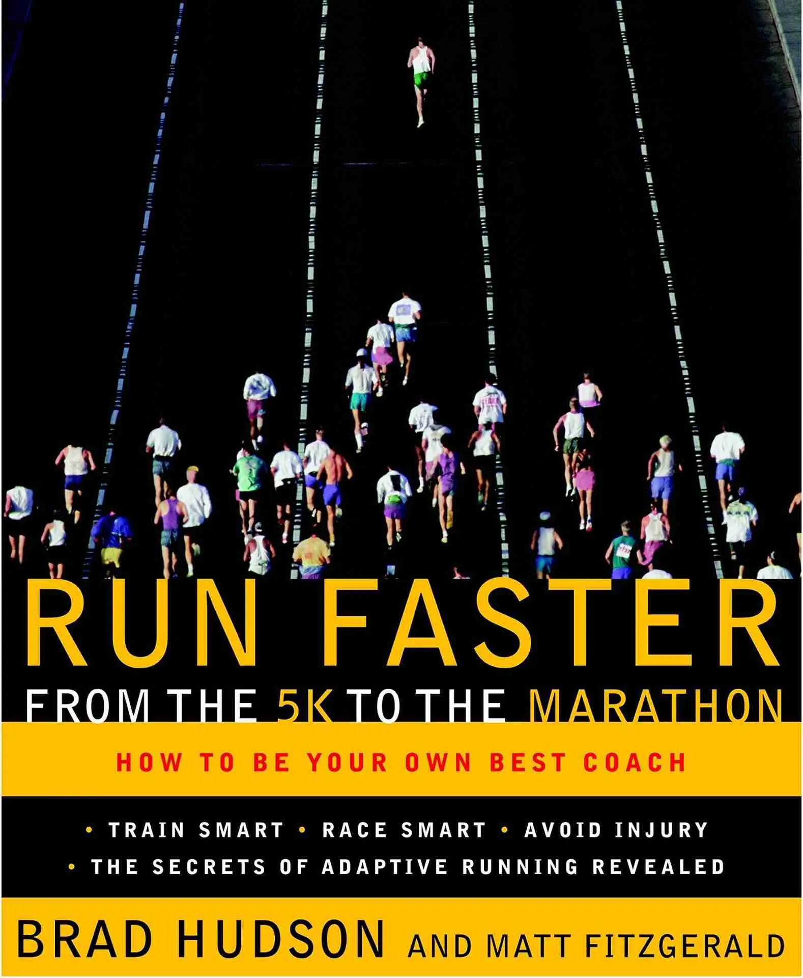 15. Best Running Books: Run Faster from the 5K to the Marathon by Brad Hudson